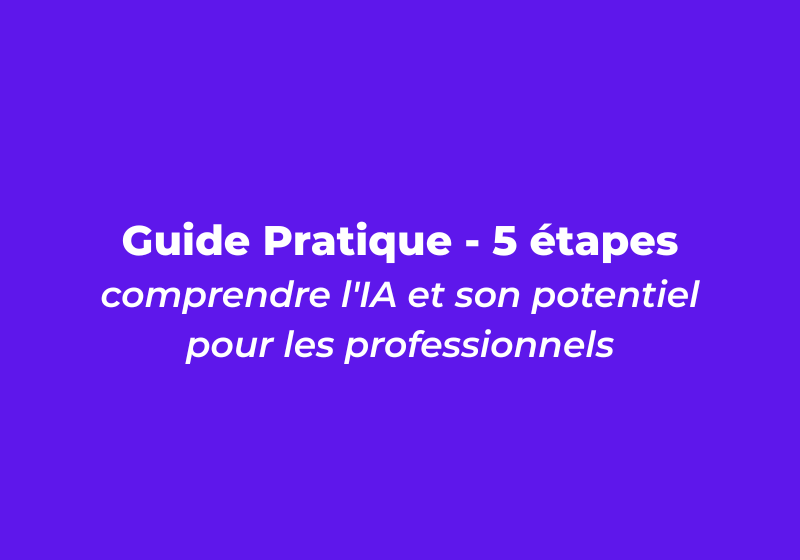 Livre : 5 Étapes pour intégrer l'Intelligence Artificielle